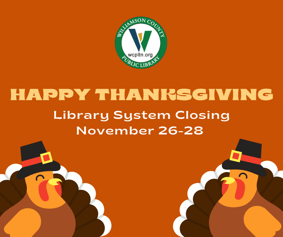 Happy Thanksgiving Library Closing November 26-28