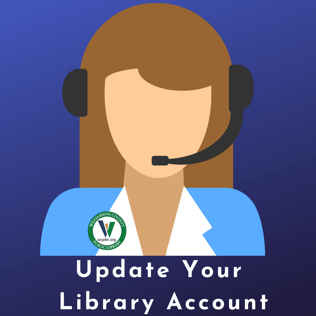 woman figure with headphone and library logo, text update your library account