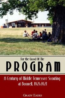 For the good of the program by Grady Eades book cover with photo of boy scouts at Boxwell