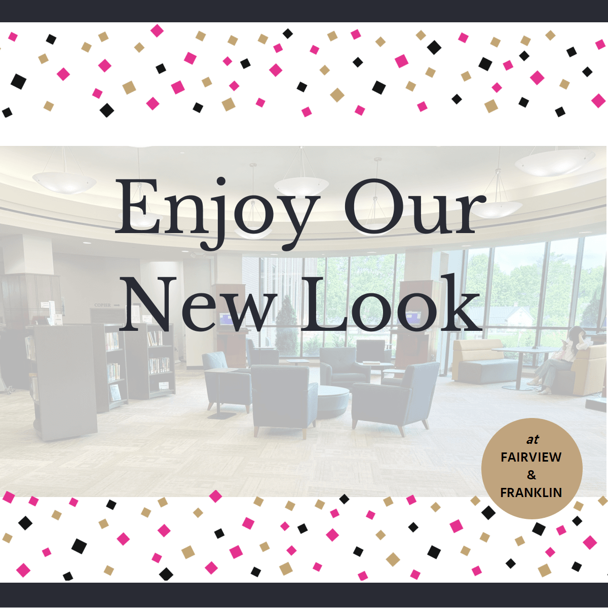 Enjoy our new look at Fairview Franklin confetti, photo Franklin first floor rotunda with circle 